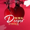 Deeper (feat. Manana) - Single