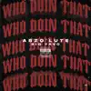Who Doin' That - Single album lyrics, reviews, download