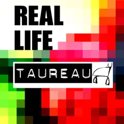 Real Life by Taureau album reviews, ratings, credits