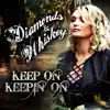 Keep on Keeping On (Radio) - Single album lyrics, reviews, download