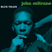 Blue Train (Expanded Edition) - John Coltrane