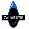 Somos Raices Nuestras - Somos Raices Nuestras