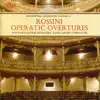 Rossini Operatic Overtures: Orchestral Favourites Vol. X album lyrics, reviews, download
