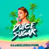 Dulce Sugar - Single album lyrics, reviews, download