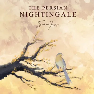 The Persian Nightingale - Single - Sami Yusuf