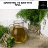Beautifying the Body With Yoga