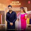 Killer Raqaan (feat. Miss Pooja) - Single