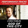 God of This City (Performance Tracks) - EP album lyrics, reviews, download