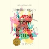 Jennifer Egan - A Visit from the Goon Squad (Unabridged) artwork