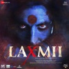 Laxmii (Original Motion Picture Soundtrack) - EP