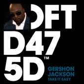 Gershon Jackson - Take It Easy (Sonny Fodera & Mat.Joe Remix)