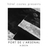 Hôtel Costes presents…Port De L’Arsenal, 2020