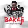 Bakaji - Single album lyrics, reviews, download