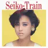 Seiko-Train album lyrics, reviews, download
