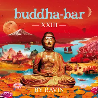 Buddha Bar XXIII by Buddha Bar album reviews, ratings, credits