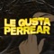 Le Gusta Perrear (feat. Dj Gere) - Aguss Rmx lyrics
