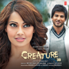 Creature 3D (Original Motion Picture Soundtrack) - Tony Kakkar, Mithoon, Arko & Arjun