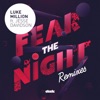 Fear the Night (Remixes) [feat. Jesse Davidson] - EP