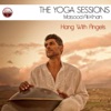 The Yoga Sessions: Hang With Angels