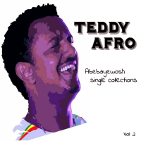 Teddy Afro - Abebayewosh Single Collections, Vol. 2 artwork