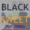Black But Sweet (Bucovina) [Live from the quarantine] artwork