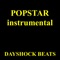 Popstar - Instrumental - Dayshock Beats lyrics
