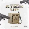 Stick Up (feat. Lil kee) - Single album lyrics, reviews, download