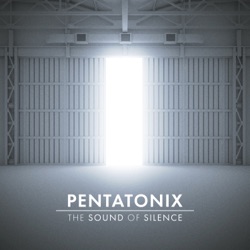 Pentatonix - The Sound of Silence