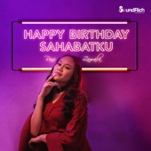 Happy Birthday Sahabatku artwork
