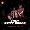 Stream & download They Don't Wanna - Single