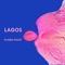 I Meant To - Lagos lyrics