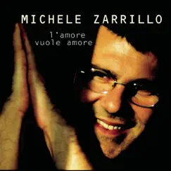 L'amore vuole amore by Michele Zarrillo album reviews, ratings, credits