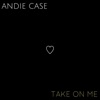 Take on Me (Acoustic) - Single