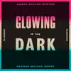 Glowing In the Dark (Dance System Rework) - Single album lyrics, reviews, download