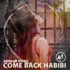 Come Back Habibi - Single