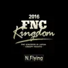Live - 2016 Fnc Kingdom - Creepy Nights album lyrics, reviews, download