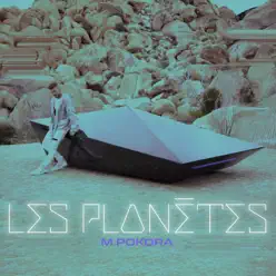 Les planètes - Single - M. Pokora Les planètes - Single - M. Pokora