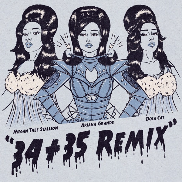 34+35 (Remix) [feat. Doja Cat & Megan Thee Stallion] - Single - Ariana Grande