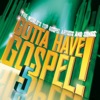 Gotta Have Gospel! 5, 2007