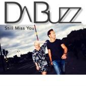 Da Buzz - Still Miss You (MR. DJ MONJ Radio Edit)