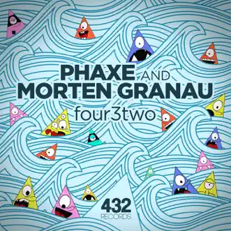 Four3two by Phaxe & Morten Granau song reviws