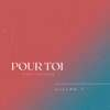 Pour Toi, Vol. 1 - EP