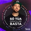 Só Tua Graça Me Basta (feat. Wesley Cruz) - Single