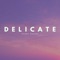 Delicate - Kenny Packer lyrics