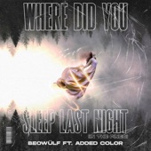 Where Did You Sleep Last Night (In The Pines) [Beowülf Remix] artwork