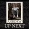 Up Next - Anrdew lyrics