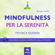 Michael Doody - Mindfulness per la serenità: Tecnica guidata