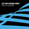 Let Me Down Easy - Single