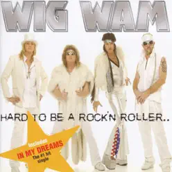 Hard to Be a Rock'n Roller.. - Wig Wam
