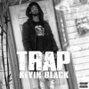 Trap Kevin Black, 2021